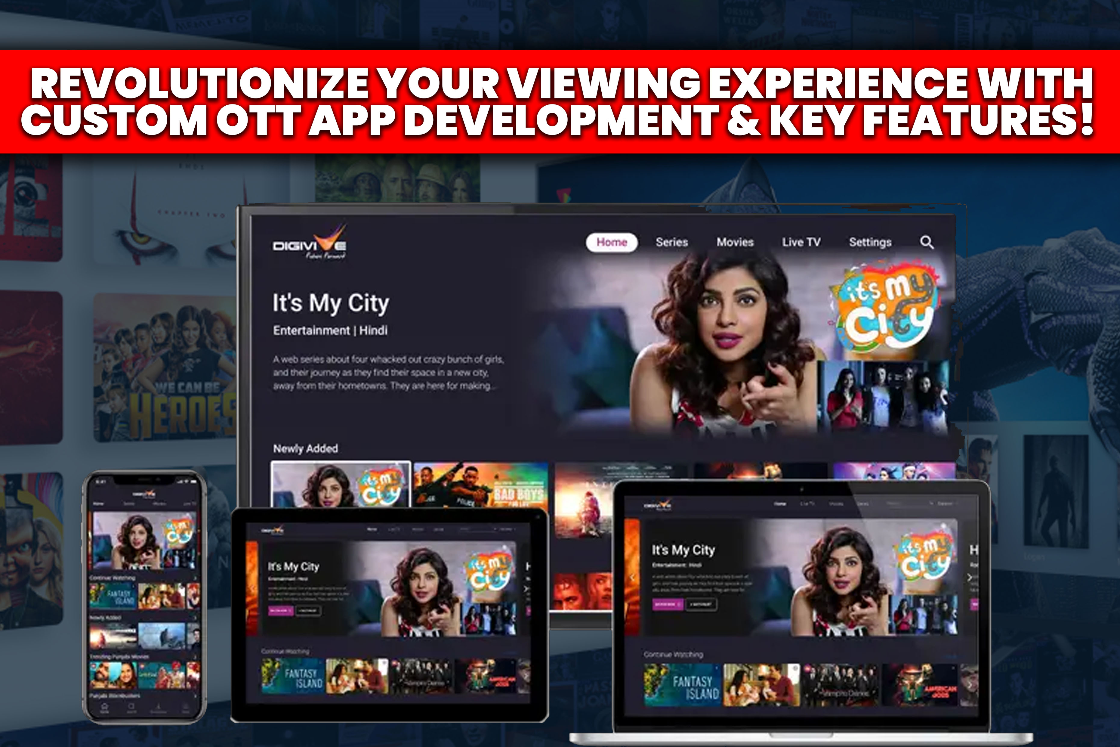 Custom OTT App Development & Key Features!